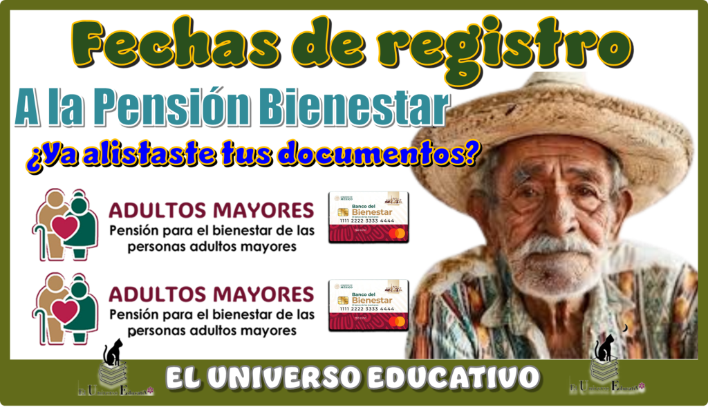 Fechas de registro a la Pensión Bienestar | ¿Ya alistaste tus documentos?