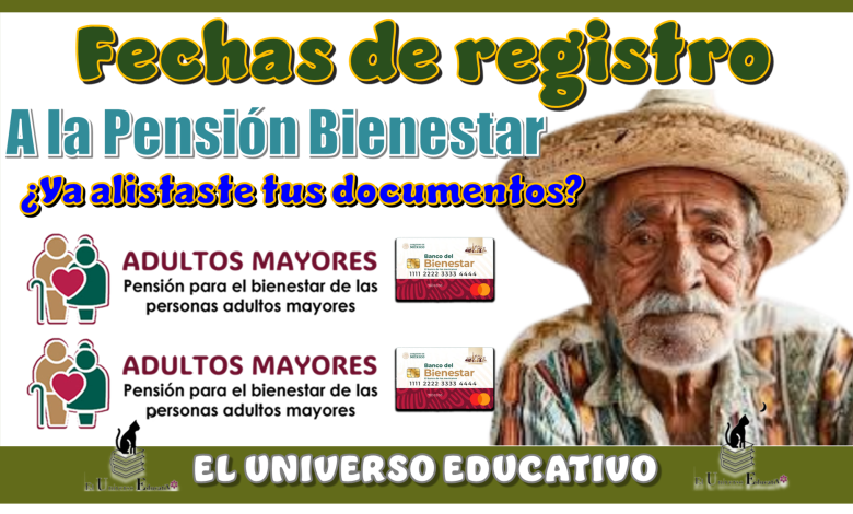 Fechas de registro a la Pensión Bienestar | ¿Ya alistaste tus documentos?