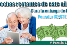 Fechas restantes de este año para la entrega de la Pensión ISSSTE y Pensión IMSS 