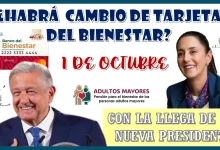 ¿HABRÁ CAMBIO DE TARJETA DEL BIENESTAR CON LA LLEGADA DE LA NUEVA PRESIDENTA? 