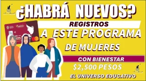 ¿HABRÁ NUEVOS REGISTROS A ESTE PROGRAMA DE MUJERES CON BIENESTAR?