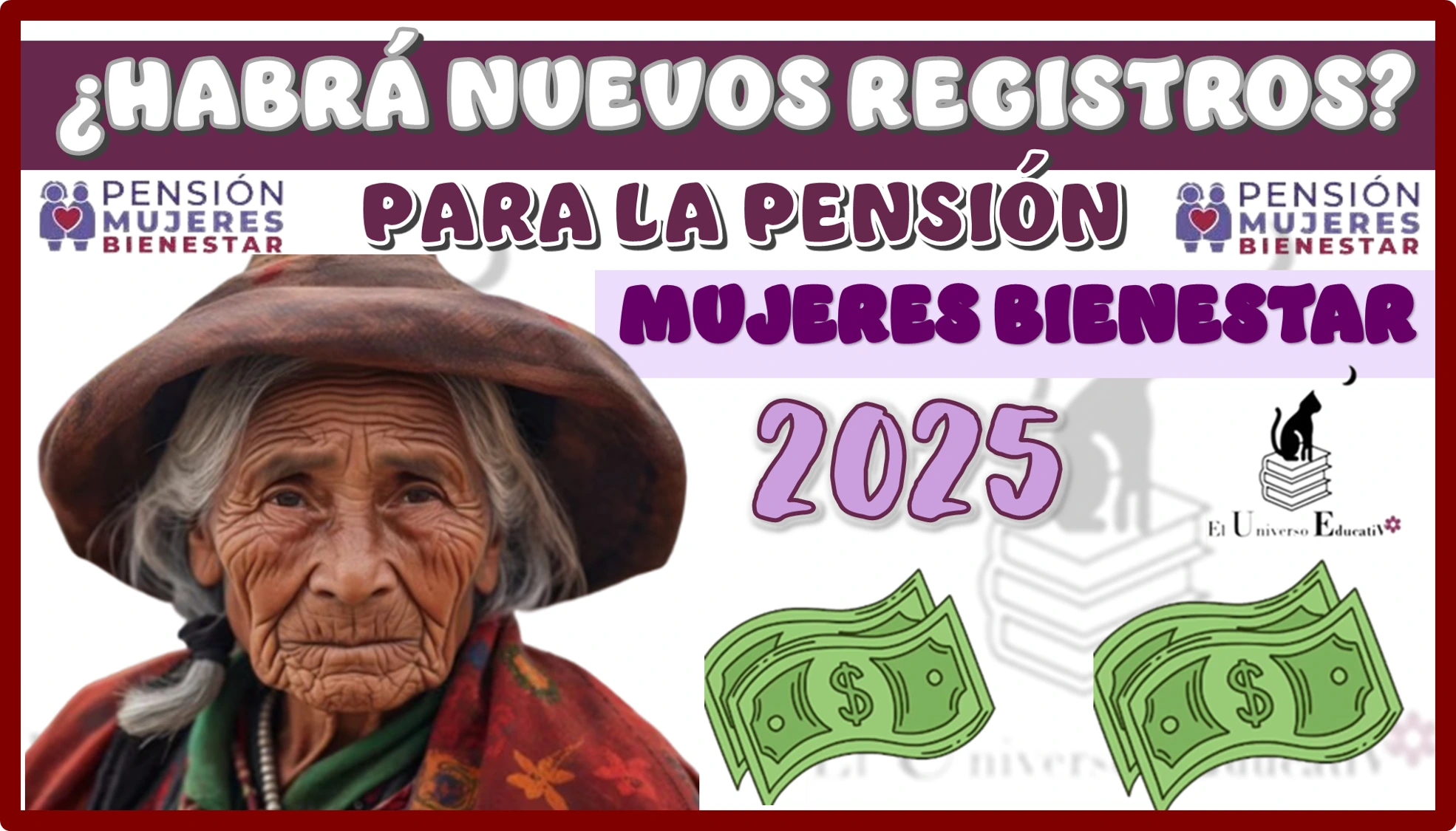 ¿HABRÁ NUEVOS REGISTROS PARA LA PENSIÓN MUJERES BIENESTAR EN EL 2025?