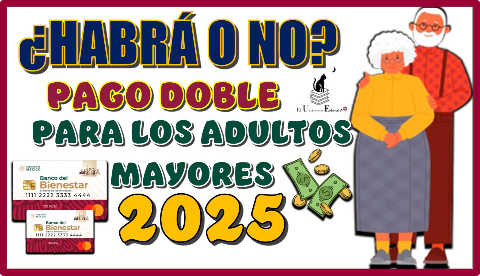 ¿HABRÁ O NO PAGO PARA LOS BENEFICIARIOS DE LA PENSIÓN PARA EL BIENESTAR DE ESTE 2025?