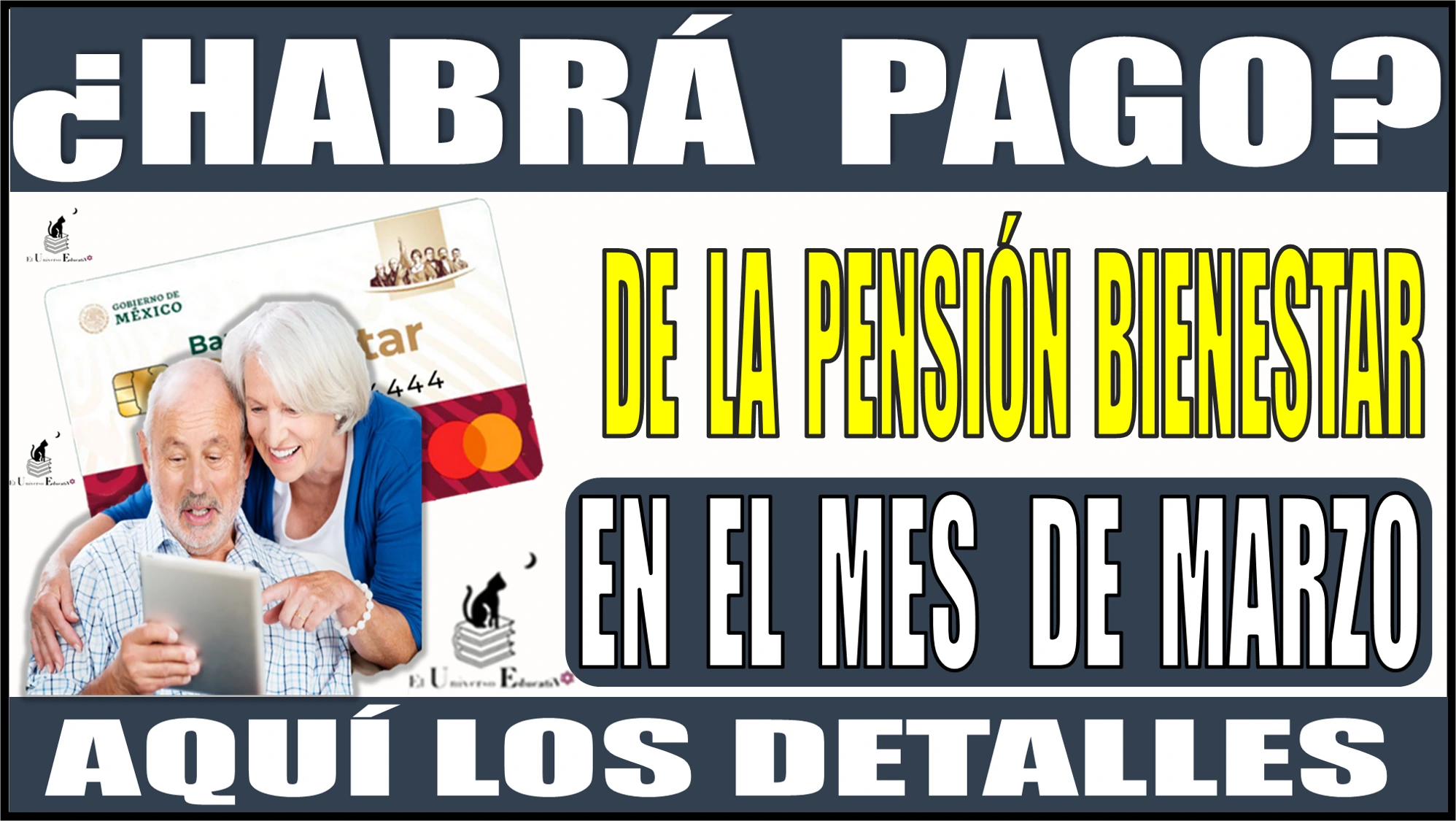 ¿HABRÁ PAGO DE LA PENSIÓN PARA EL BIENESTAR EN EL MES DE MARZO? | AQUÍ LOS DETALLES 