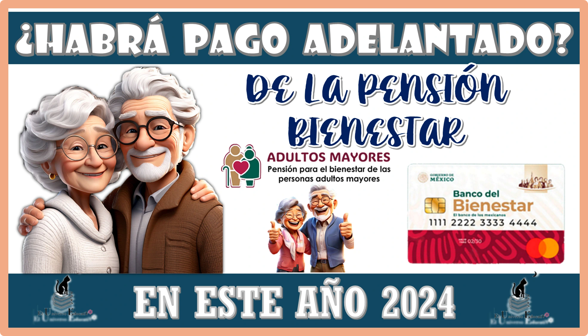 ¿HABRÁ PAGO POR ADELANTADO DE LA PENSIÓN BIENESTAR EN ESTE AÑO 2024?