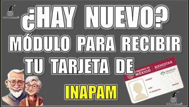 ¿HAY NUEVO MÓDULO PARA RECIBIR TU TARJETA DE INAPAM?... AQUÍ TE TENGO