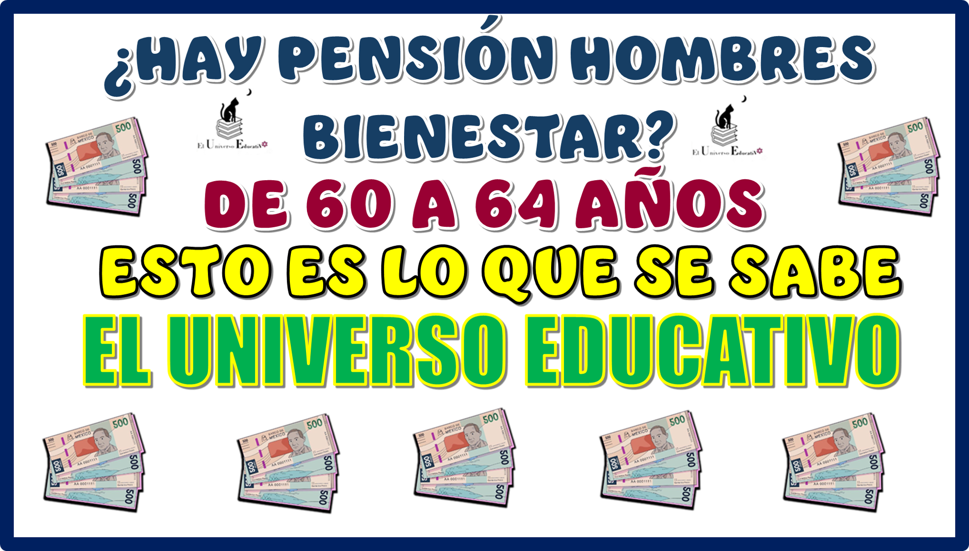 ¿HAY PENSIÓN HOMBRES BIENESTAR DE 60 A 64 AÑOS?... ESTO ES LO QUE SE SABE