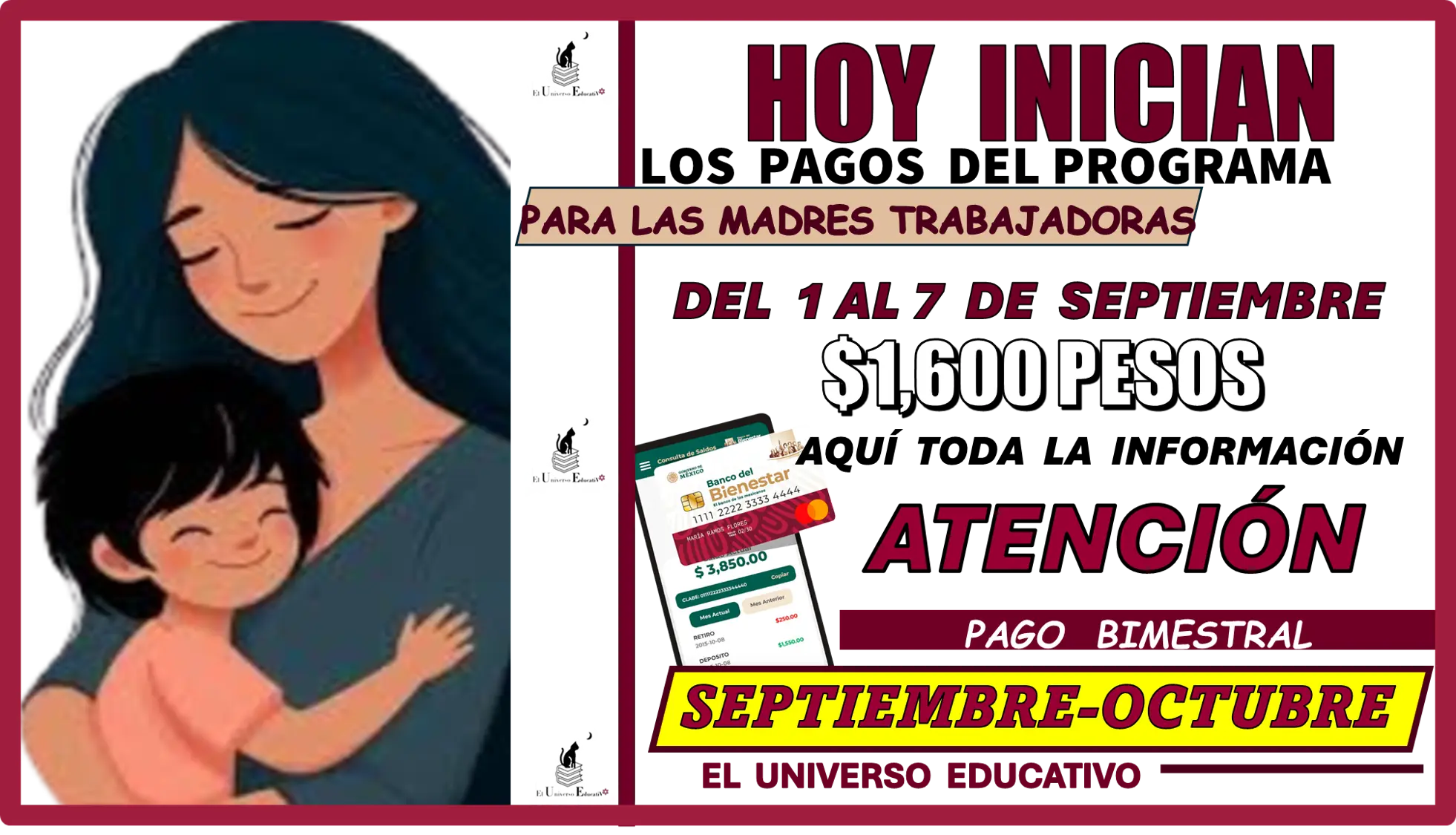 HOY INICIAN LOS PAGOS DEL PROGRAMA DE APOYO PARA LAS MADRES TRABAJADORAS… DEL 1 AL 7 DE SEPTIEMBRE | $1,600 PESOS 