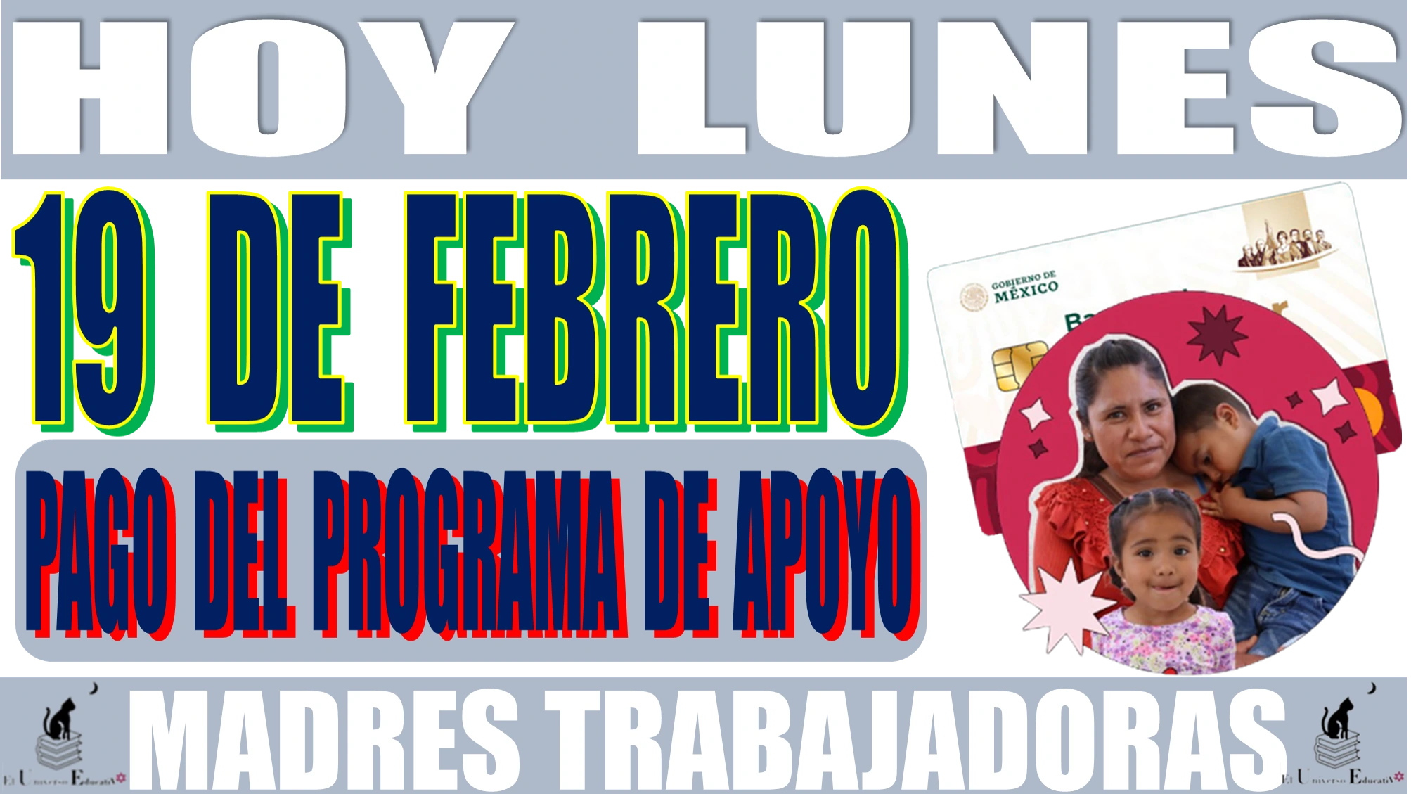 HOY LUNES 19 DE FEBRERO | PAGO DEL PROGRAMA DE APOYO DE MADRES TRABAJADORAS | 2024