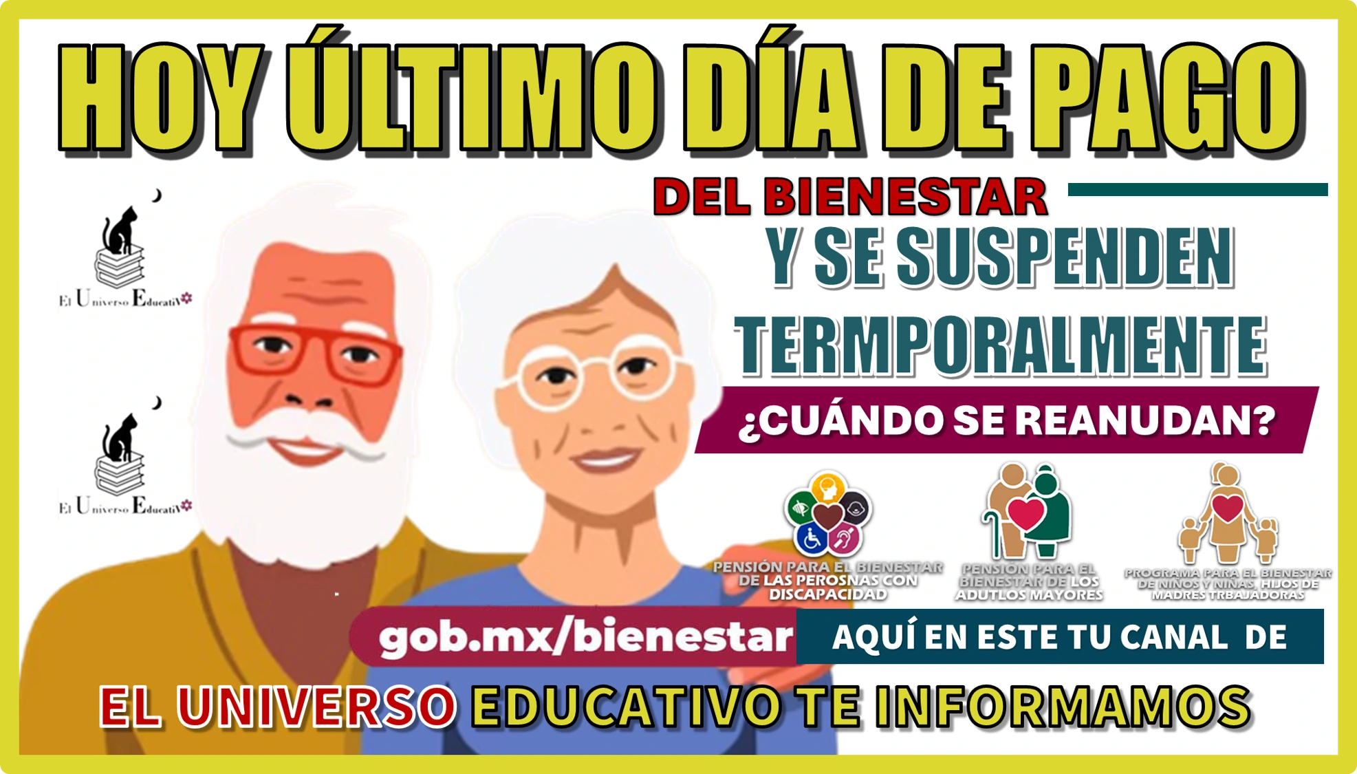 HOY ÚLTIMO DÍA DE PAGO DEL BIENESTAR Y SE SUSPENDEN TEMPORALMENTE   | ¿CUÁNDO SE REANUDAN?