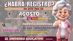 Habrá registro en este mes de agosto para formar parte del programa de la Pensión Bienestar de los Adultos mayores.