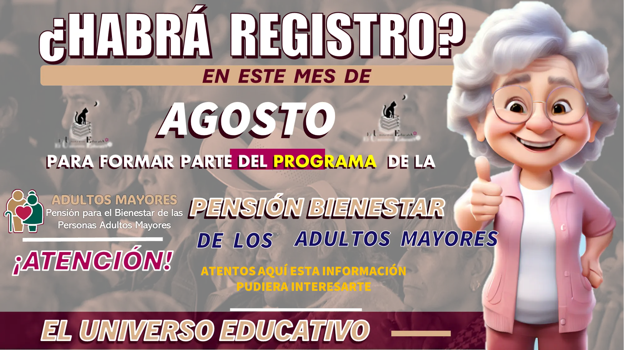 Habrá registro en este mes de agosto para formar parte del programa de la Pensión Bienestar de los Adultos mayores.