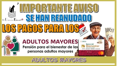 IMPORTANTE AVISO: SE HAN REANUDANDO LOS PAGOS PARA LOS ADULTOS MAYORES 