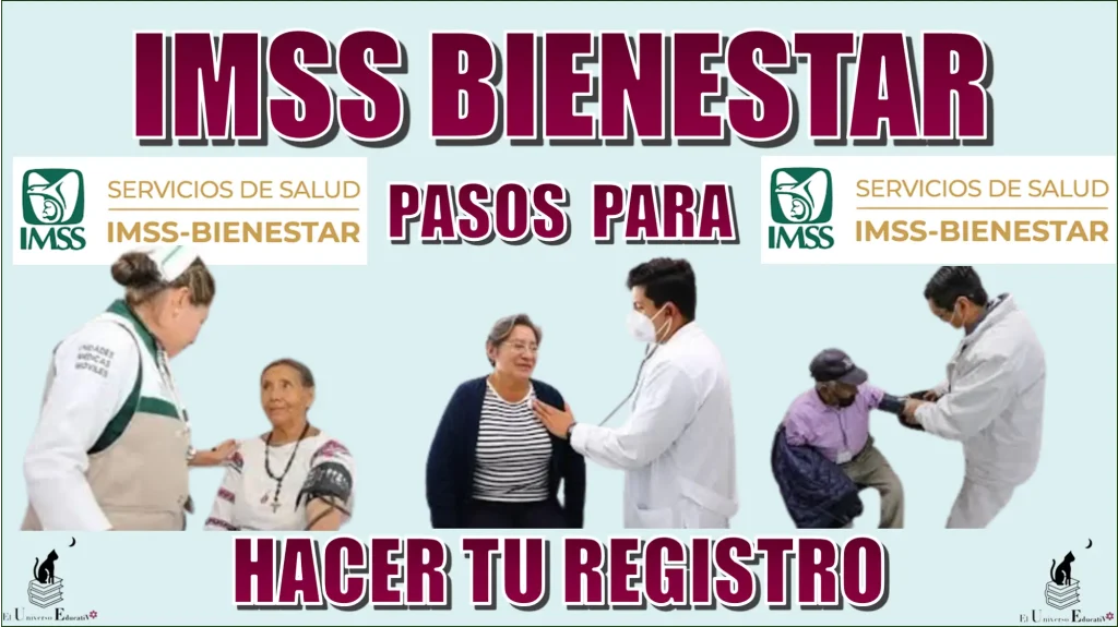 IMSS BIENESTAR |PASOS PARA HACER TU REGISTRO 