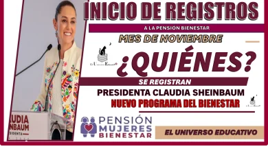 INICIO DE REGISTROS A LA PENSIÓN BIENESTAR | MES DE NOVIEMBRE...¿QUIÉNES SE REGISTRAN?