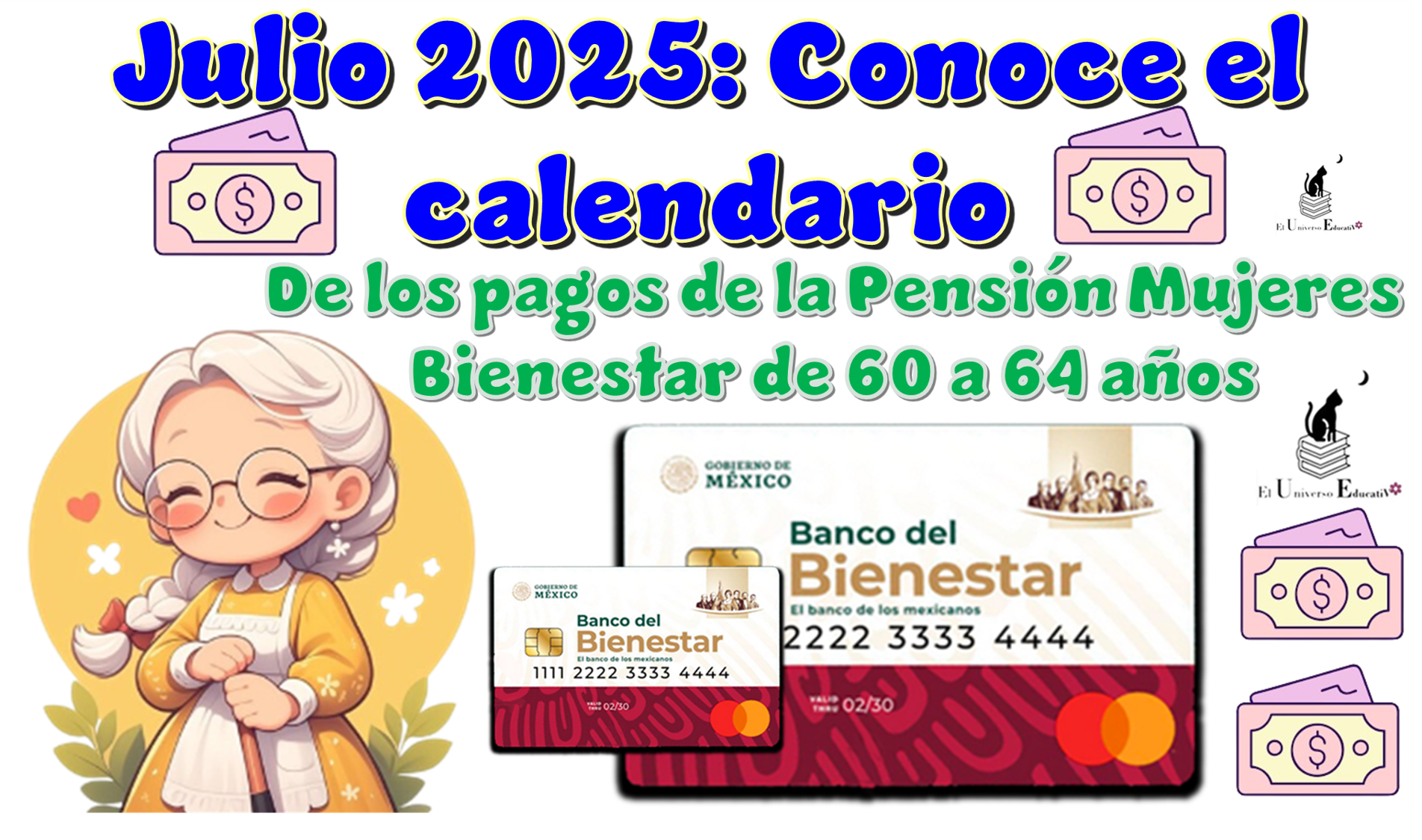 Julio 2025: Conoce el calendario de los pagos de la Pensión Mujeres Bienestar de 60 a 64 años del 2025