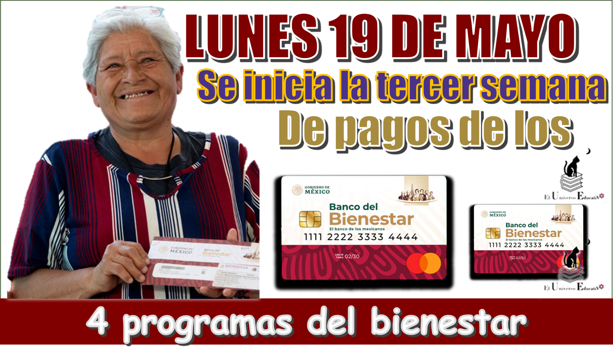 LUNES 19 DE MAYO | Se inicia la tercer semana de pagos de los 4 programa del bienestar