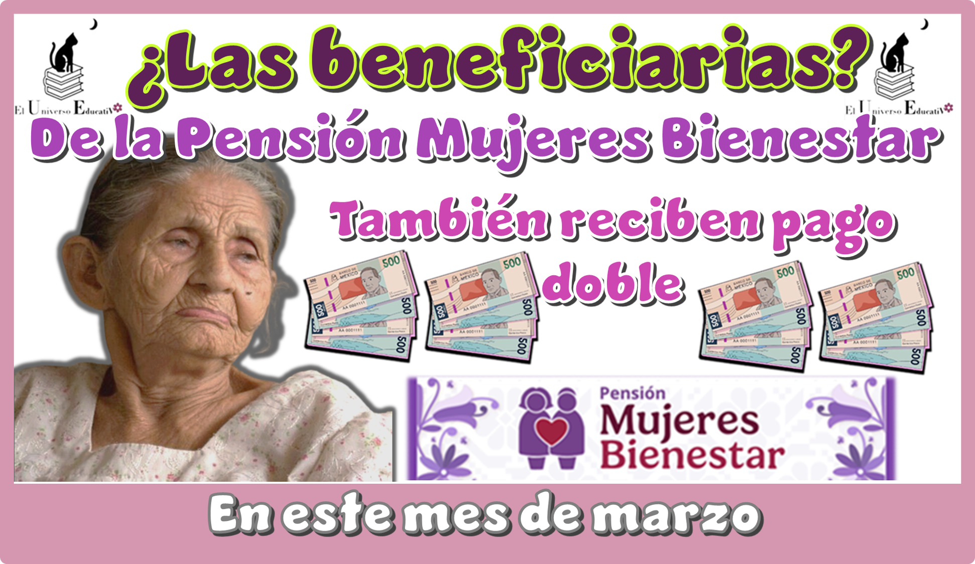 ¿Las beneficiarias de Pensión Mujeres Bienestar también reciben pago doble en este mes de marzo?