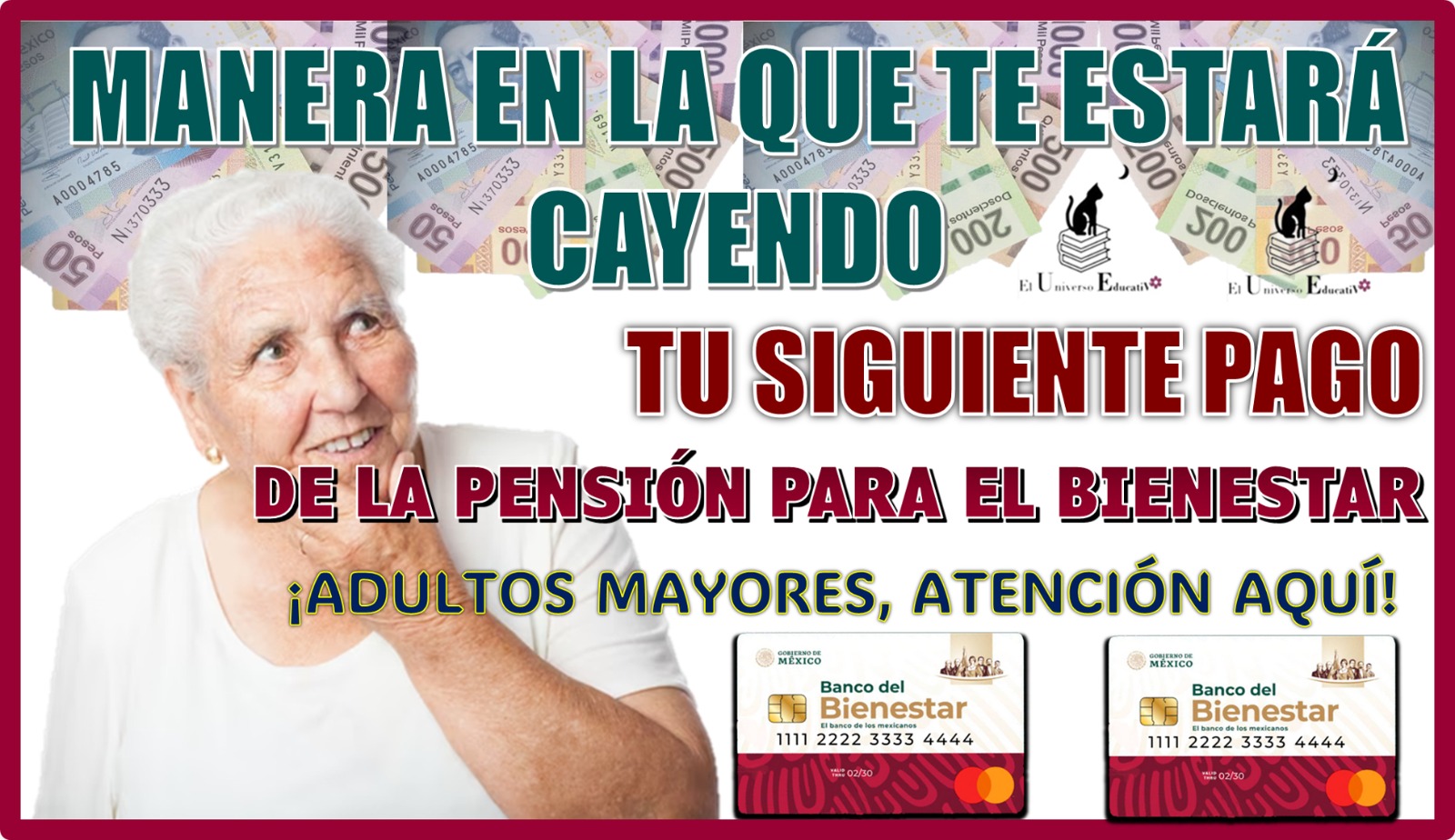 MANERA EN LA QUE TE ESTARÁ CAYENDO TU SIGUIENTE PAGO DE LA PENSIÓN PARA EL BIENESTAR | ¡ADULTOS MAYORES ATENCIÓN AQUÍ!