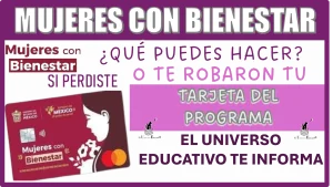 MUJERES CON BIENESTAR...¿QUÉ PUEDES HACER SI PERDISTE O TE ROBARON TU TARJETA DEL PROGRAMA