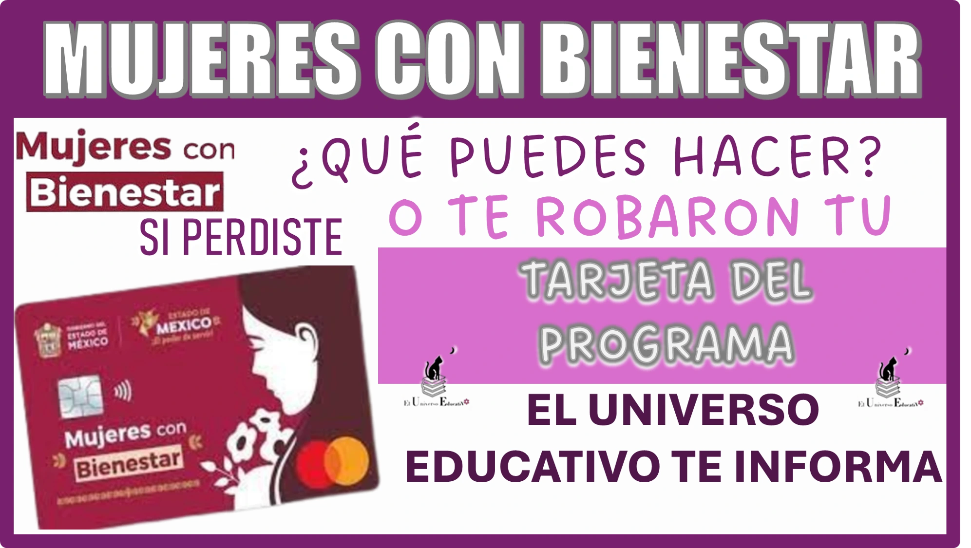 MUJERES CON BIENESTAR...¿QUÉ PUEDES HACER SI PERDISTE O TE ROBARON TU TARJETA DEL PROGRAMA