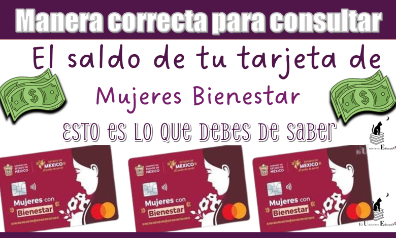 Manera correcta para consultar el saldo de tu tarjeta de Mujeres con Bienestar, esto es lo que debes conocer