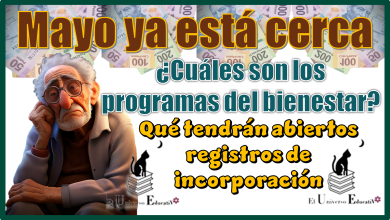 Mayo ya está cerca: ¿Cuáles son los programas del bienestar qué tendrán abiertos registros de incorporación?
