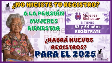 ¿NO HICISTE TU REGISTRO A LA PENSIÓN MUJERES BIENESTAR?...¿HABRÁ NUEVOS REGISTROS PARA EL 2025?