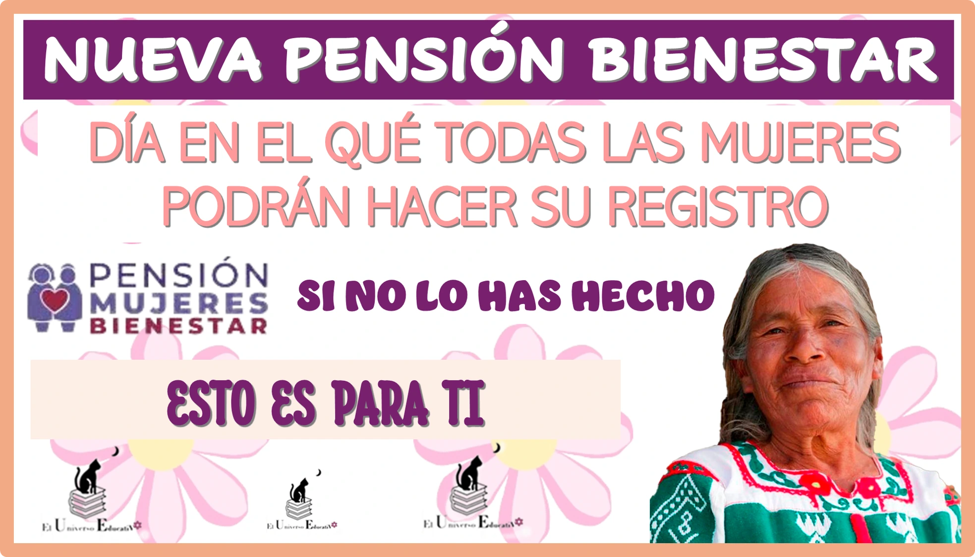 NUEVA PENSIÓN BIENESTAR | DÍA EN EL QUÉ TODAS LAS MUJERES PODRÁN HACER SU REGISTRO...SI NO LO HAS HECHO ESTO ES PARA TI 