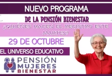 NUEVO PROGRAMA DE LA PENSIÓN BIENESTAR | ¿QUIÉNES HACE EL REGISTRO ESTE MARTES 29 DE OCTUBRE?