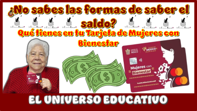 ¿No sabes las forma de saber el saldo qué tienes en tu tarjeta de mujeres con bienestar?