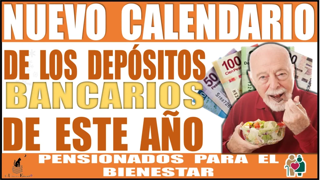 Nuevo Calendario de los depósitos bancarios de este año 2024 para los Pensionados para el Bienestar: ¡No te lo pierdas!