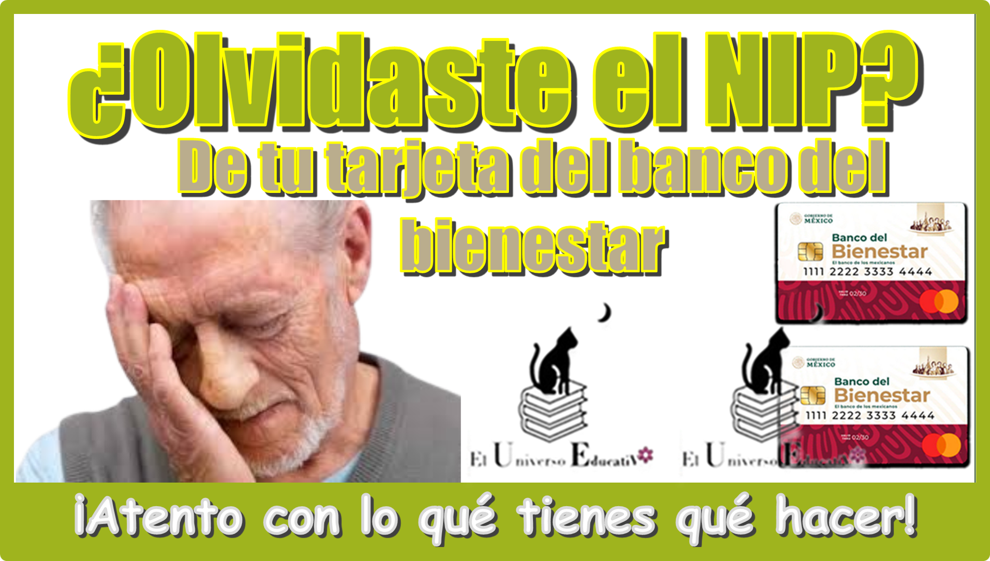 ¿Olvidaste el NIP de tu tarjeta del banco del bienestar?… ¡Atento con lo qué tienes qué hacer!