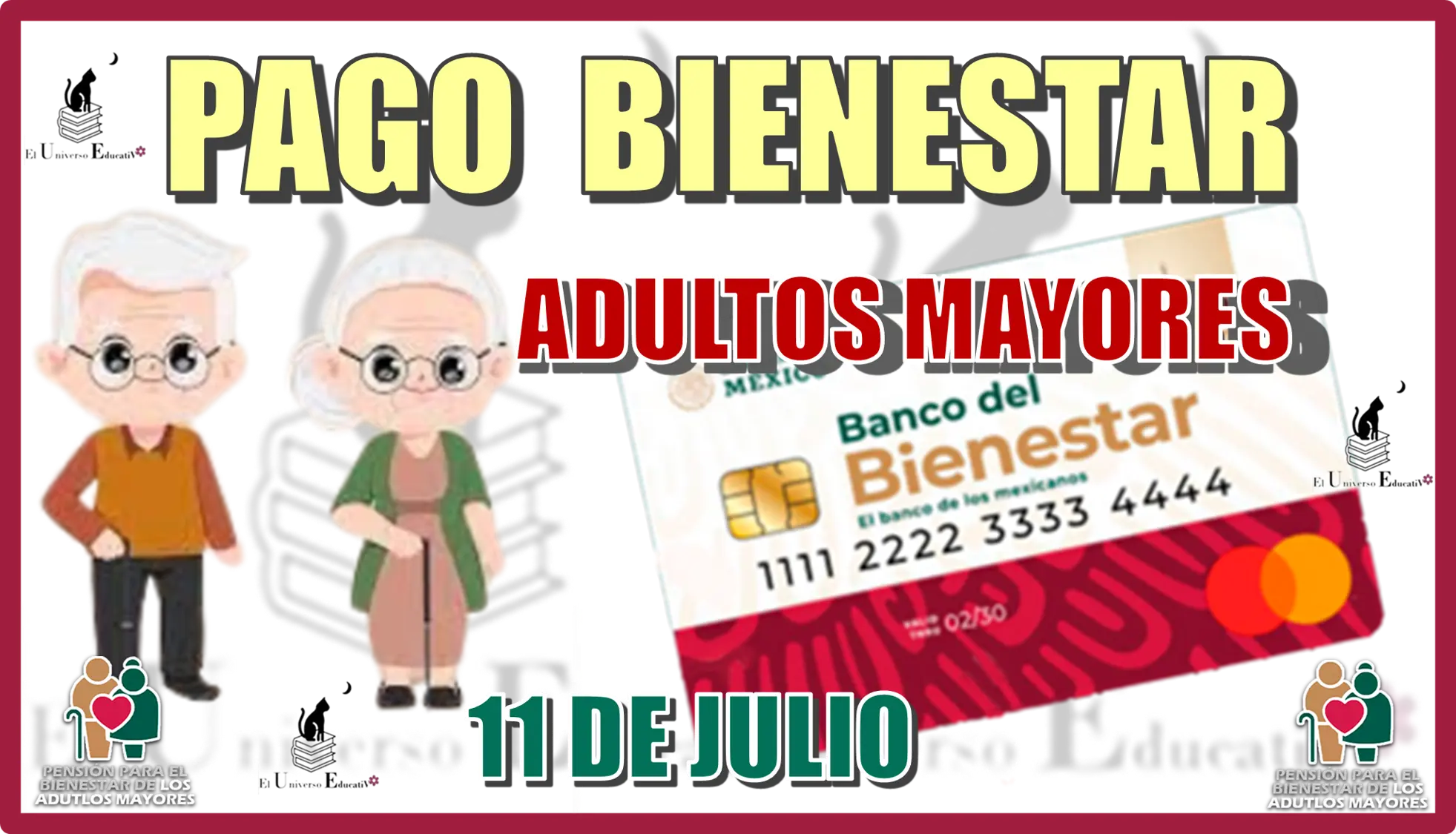 PAGO BIENESTAR PARA LOS ADULTOS MAYORES | 11 DE JULIO