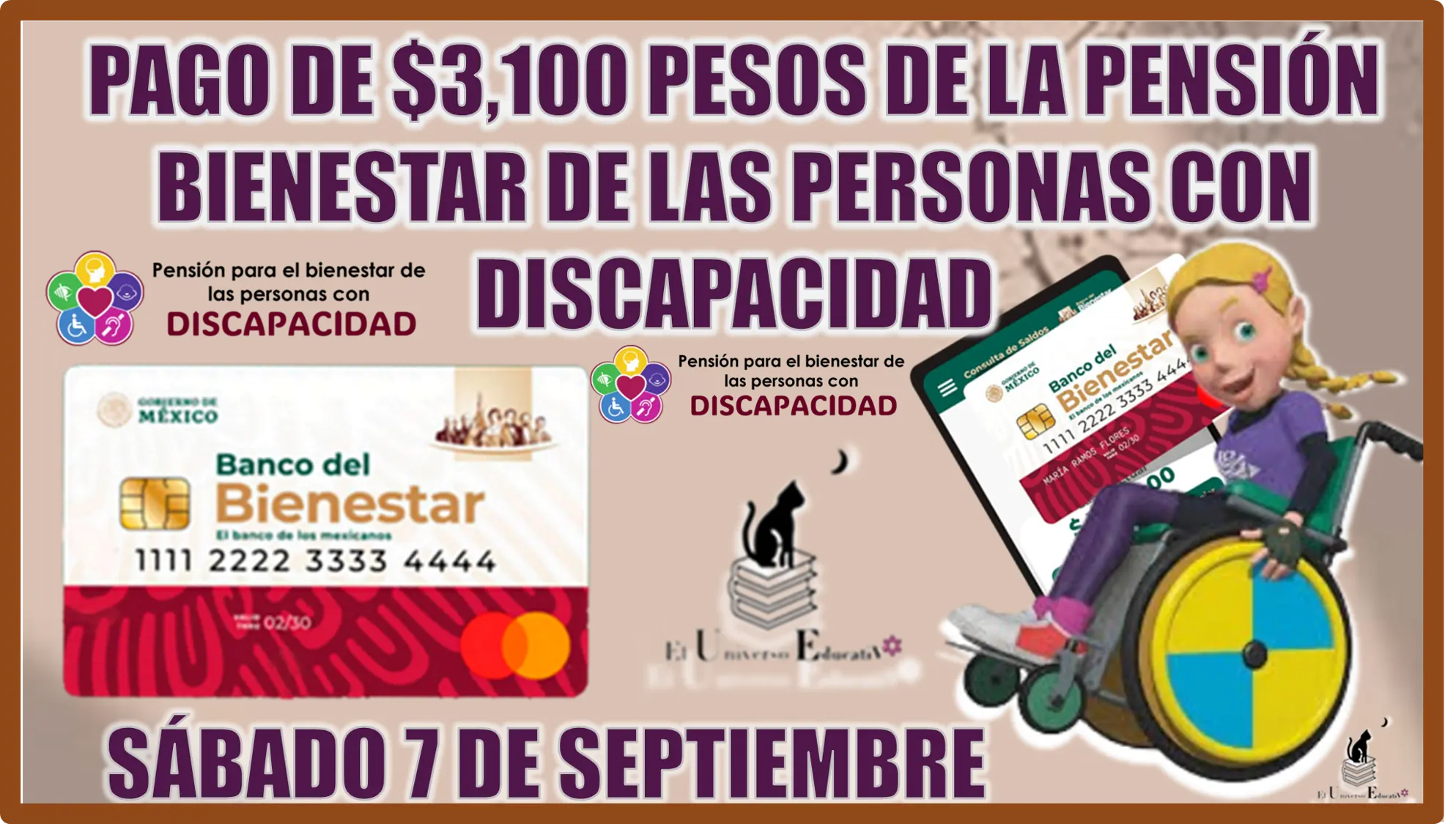 PAGO DE $3,100 PESOS DE LA PENSIÓN BIENESTAR DE LAS PERSONAS CON DISCAPACIDAD | SÁBADO 7 DE SEPTIEMBRE 