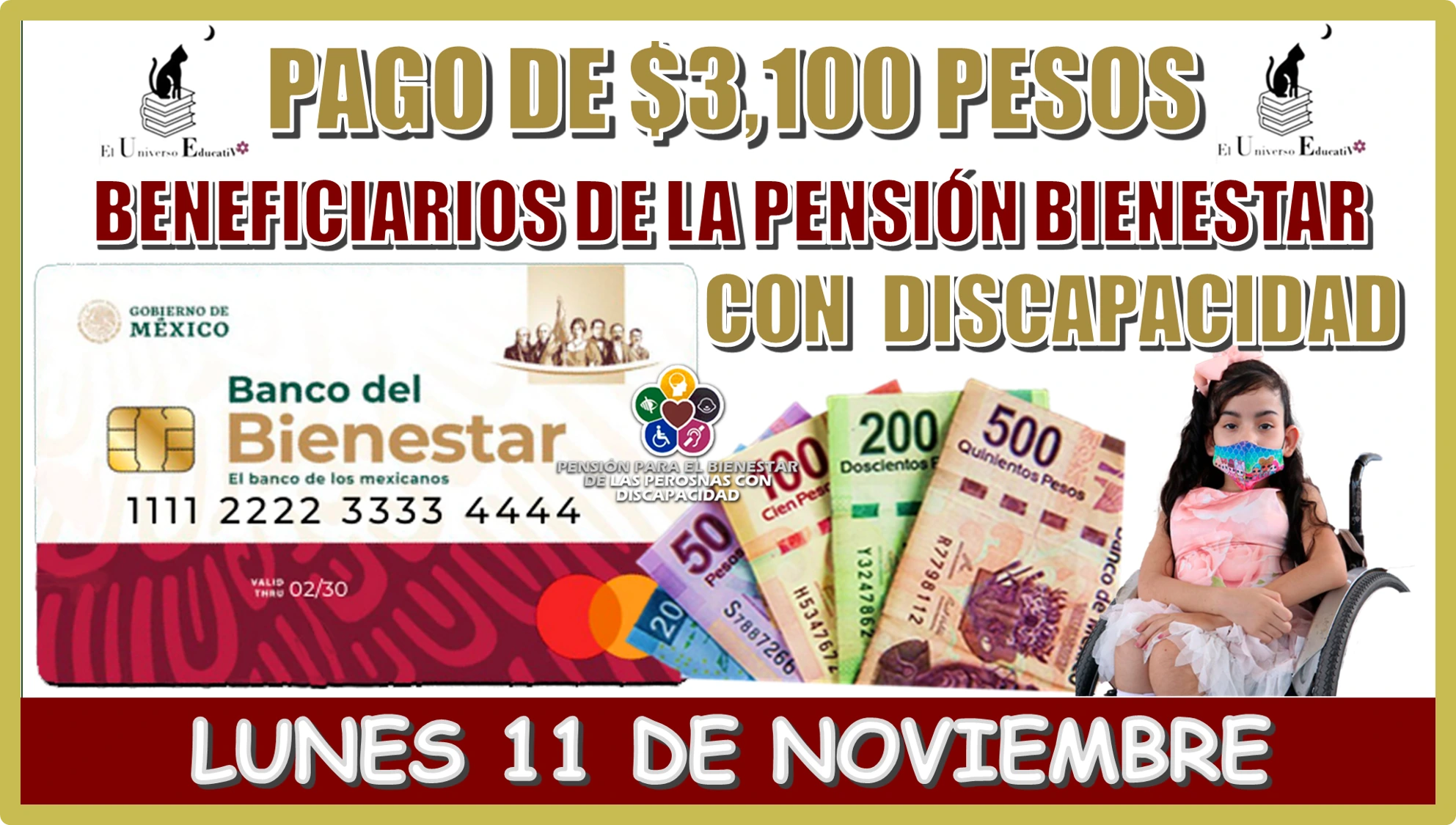 PAGO DE $3,100 PESOS PARA LOS BENEFICIARIOS DE LA PENSIÓN BIENESTAR CON DISCAPACIDAD | LUNES 11 DE NOVIEMBRE 