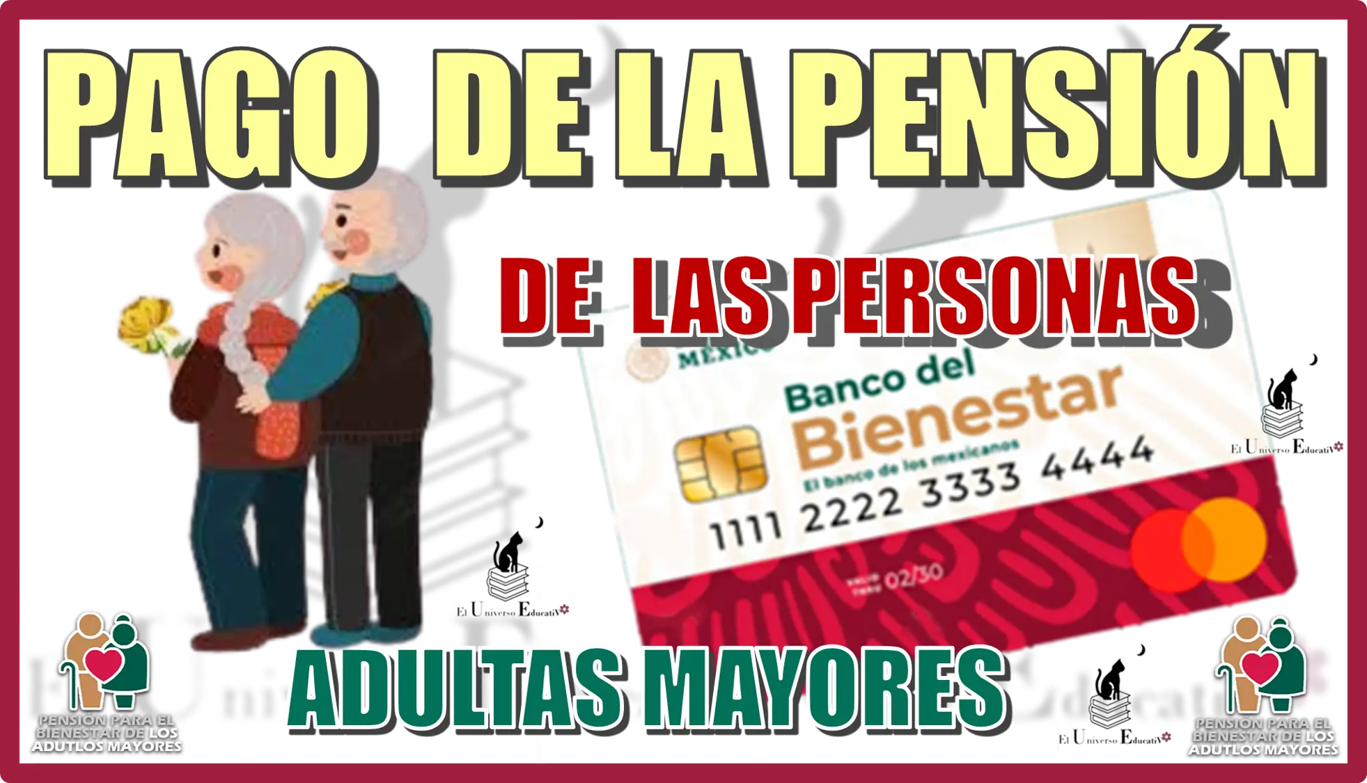 PAGO DE LA PENSIÓN DE LAS PERSONAS ADULTAS MAYORES 