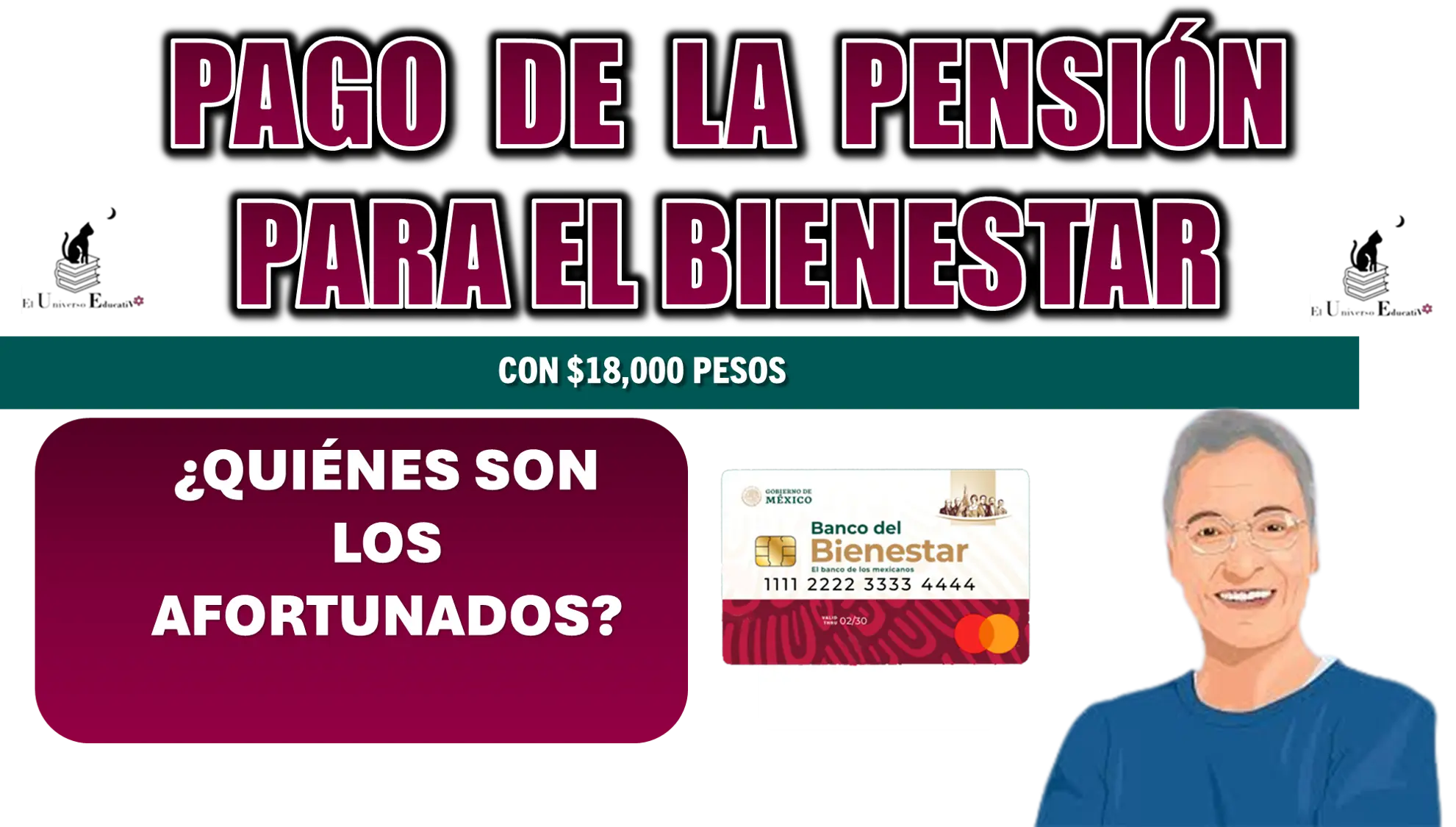 PAGO DE LA PENSIÓN PARA EL BIENESTAR CON $18,000 PESOS | ¿QUIÉNES SON LOS AFORTUNADOS?