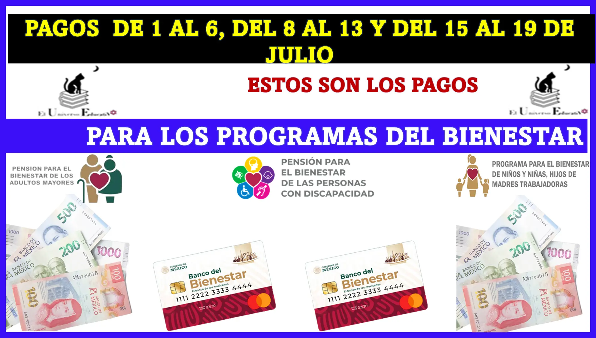 PAGOS DE 1 AL 6, DEL 8 AL 13 Y DEL 15 AL 19 DE JULIO | ESTOS SON LOS PAGOS PARA LOS PROGRAMAS DEL BIENESTAR.