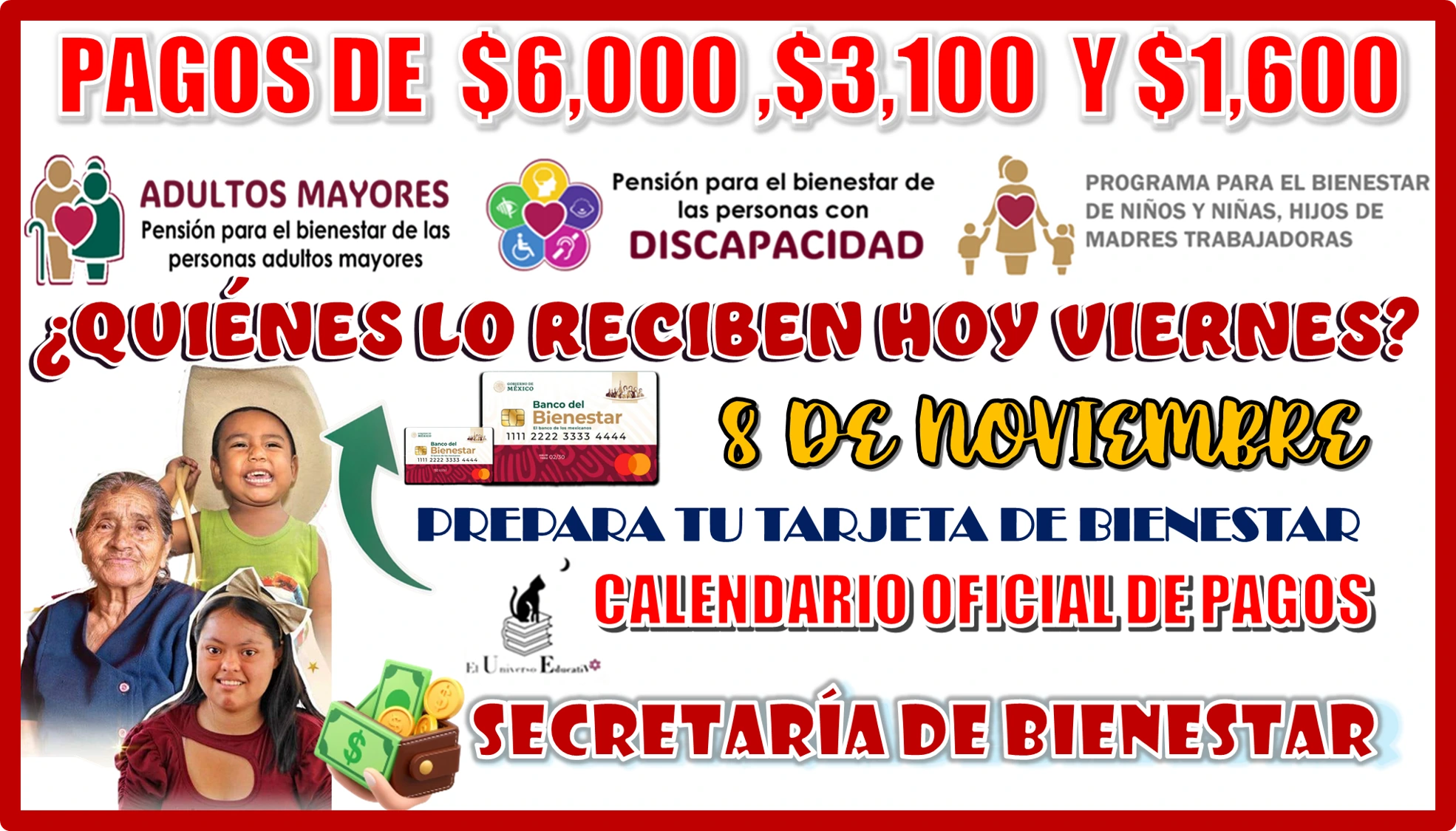 PAGOS DE: $6,000 PESOS, $3,100 PESOS Y $1,600 PESOS | ¿QUIÉNES LO RECIBEN HOY VIERNES 8 DE NOVIEMBRE? 