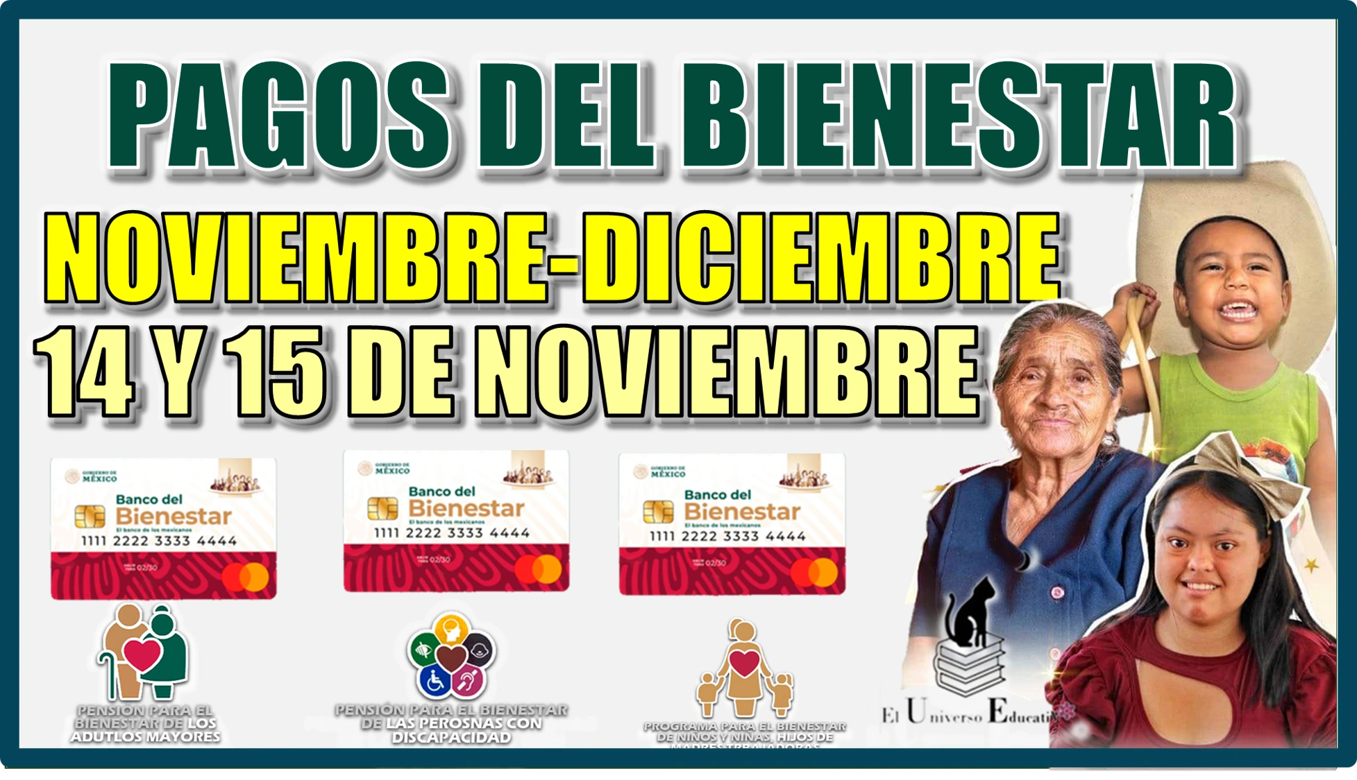 PAGOS DEL BIENESTAR DEL BIMESTRE NOVIEMBRE-DICIEMBRE | 14 Y 15 DE NOVIEMBRE 