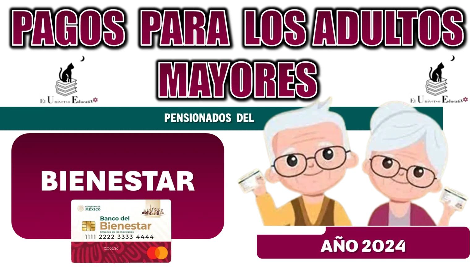 PAGOS PARA LOS ADULTOS MAYORES PENSIONADOS DEL BIENESTAR | AÑO 2024 