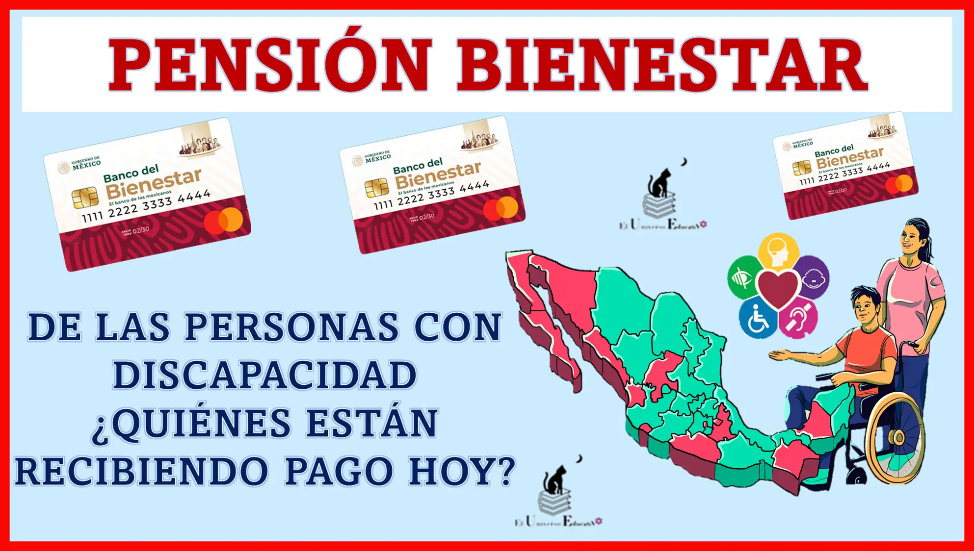 PENSIÓN BIENESTAR DE LAS PERSONAS CON DISCAPACIDAD ¿QUIÉNES ESTÁN RECIBIENDO PAGO HOY?