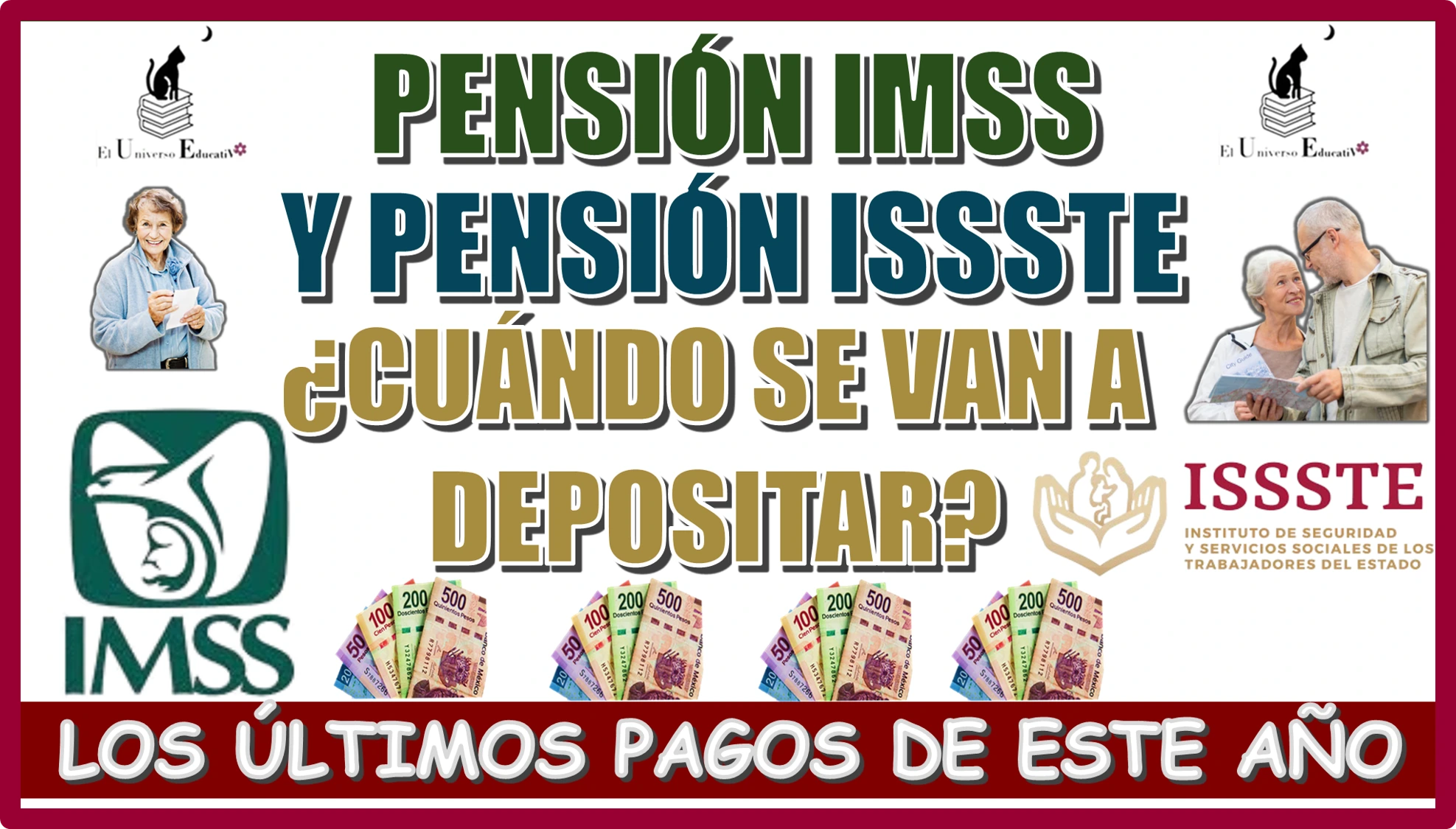 PENSIÓN IMSS Y PENSIÓN ISSSTE | ¿CUÁNDO SE VAN A DEPOSITAR LOS ÚLTIMOS PAGOS DE ESTE AÑO 2024? 