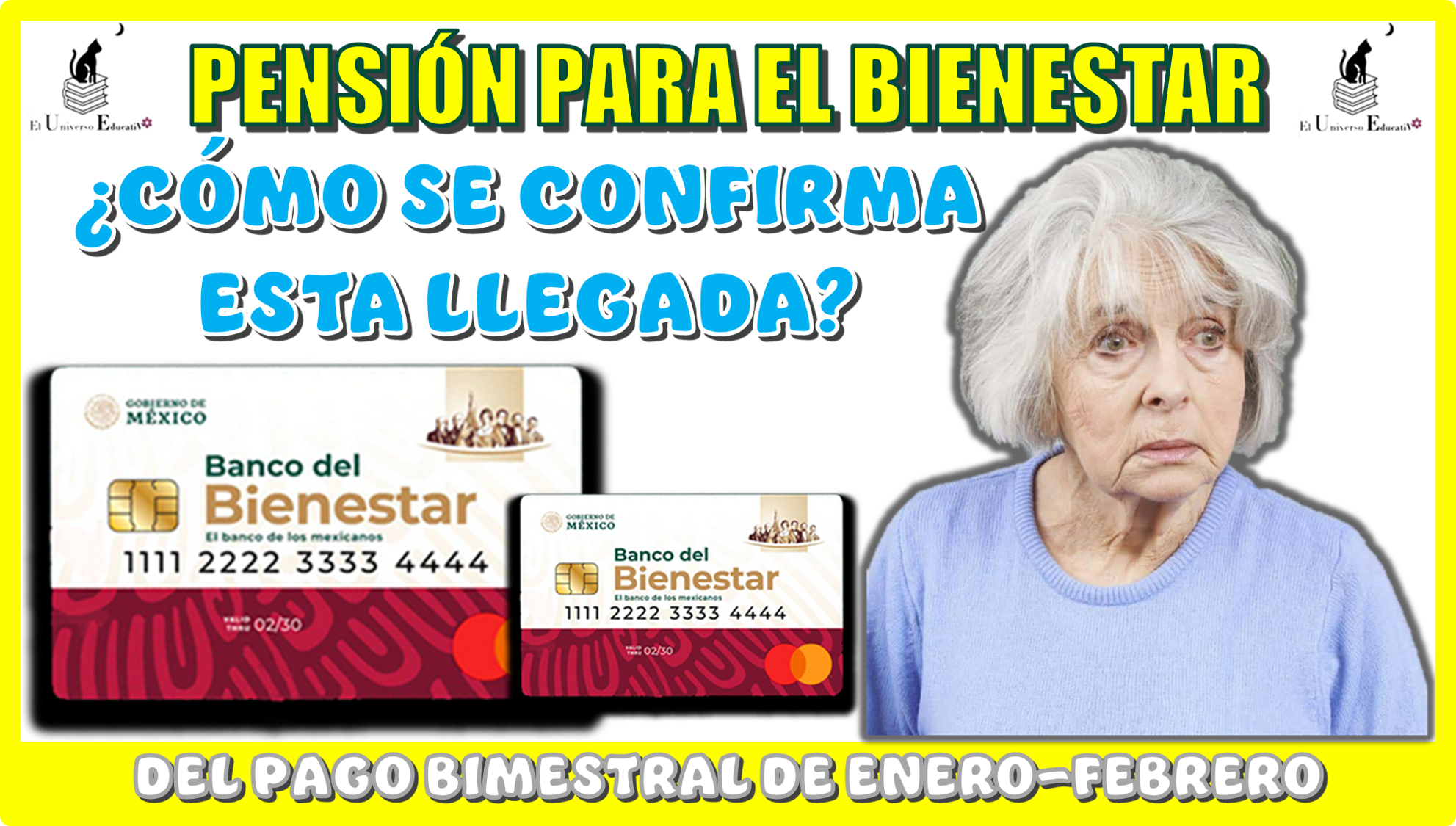 PENSIÓN PARA EL BIENESTAR | ¿CÓMO SE CONFIRMA ESTA LLEGADA DEL PAGO BIMESTRAL DE ENERO-FEBRERO?