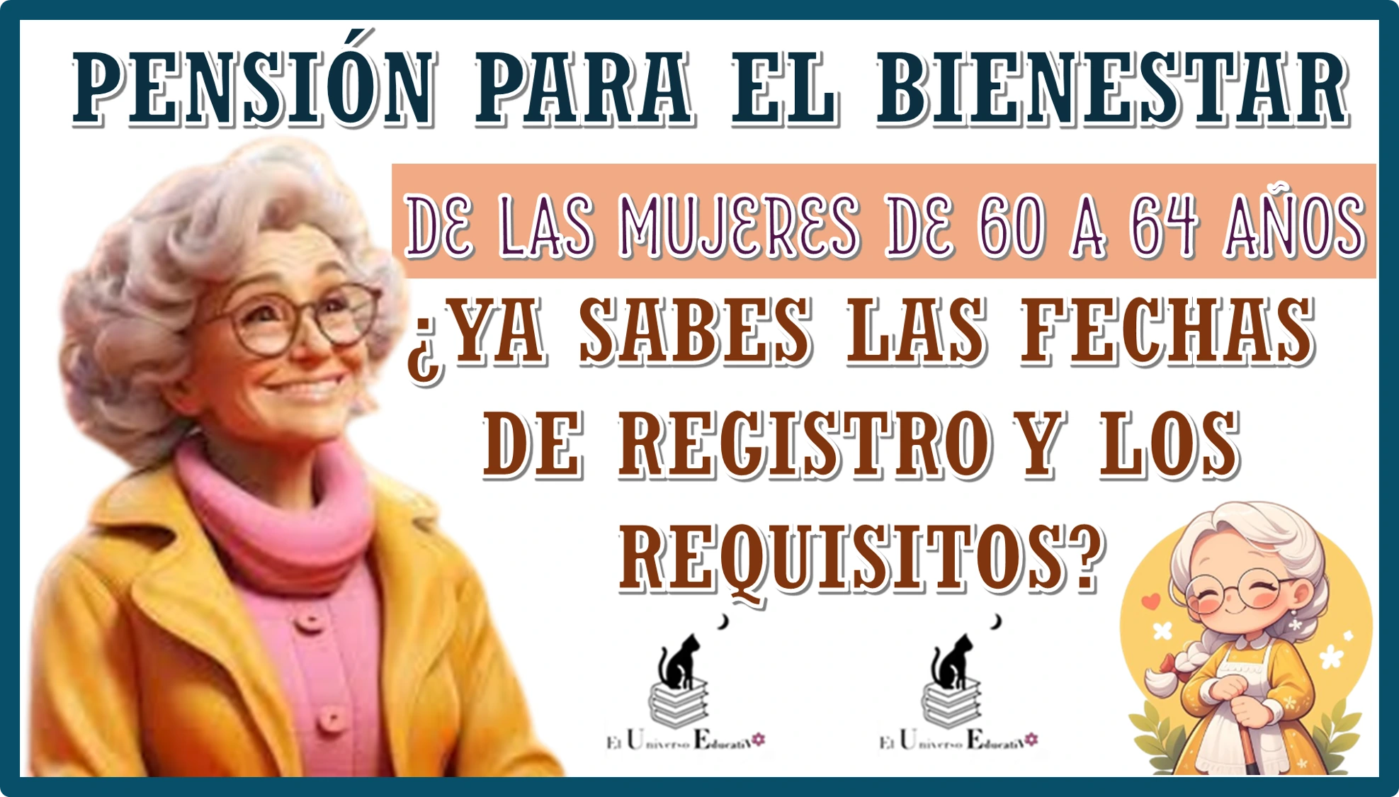 PENSIÓN PARA EL BIENESTAR DE LAS MUJERES DE 60 A 64 AÑOS… ¿YA SABES LAS FECHAS DE REGISTRO Y LOS REQUISITOS? 