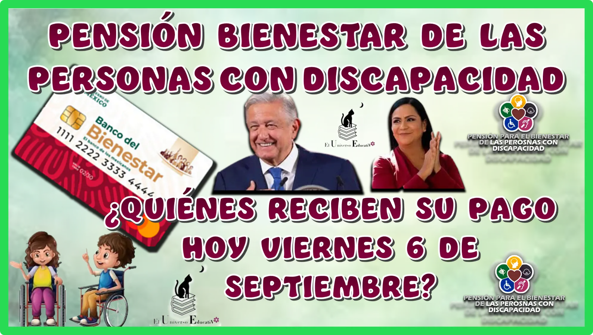 PENSIÓN PARA EL BIENESTAR DE LAS PERSONAS CON DISCAPACIDAD | ¿QUIÉNES RECIBEN SU PAGO HOY VIERNES 6 DE SEPTIEMBRE?