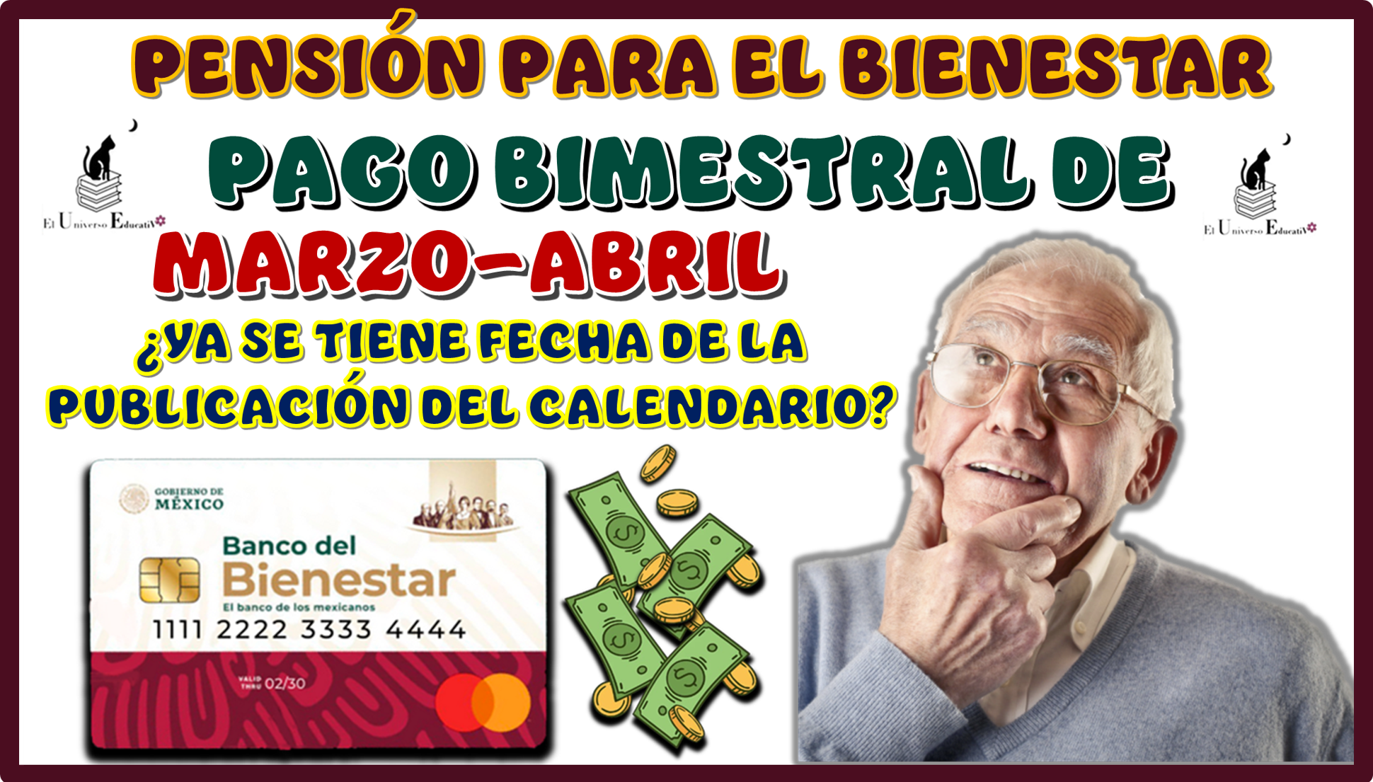 PENSIÓN PARA EL BIENESTAR | PAGO BIMESTRAL DE MARZO-ABRIL… ¿YA SE TIENE FECHA DE LA PUBLICACIÓN DEL CALENDARIO?