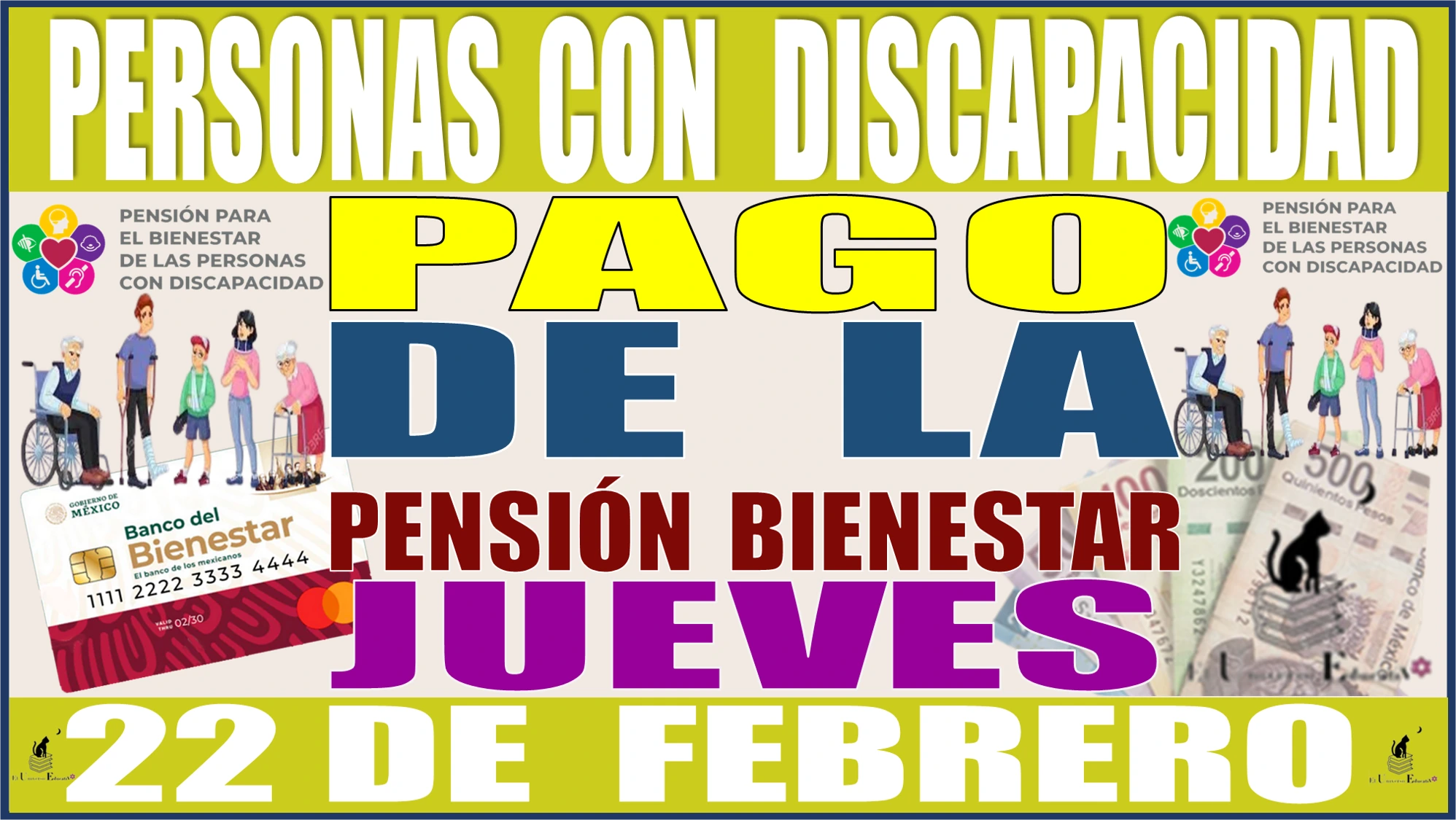 PERSONAS CON DISCAPACIDAD | PAGO DE LA PENSIÓN BIENESTAR | JUEVES 22 DE FEBRERO | 2024 