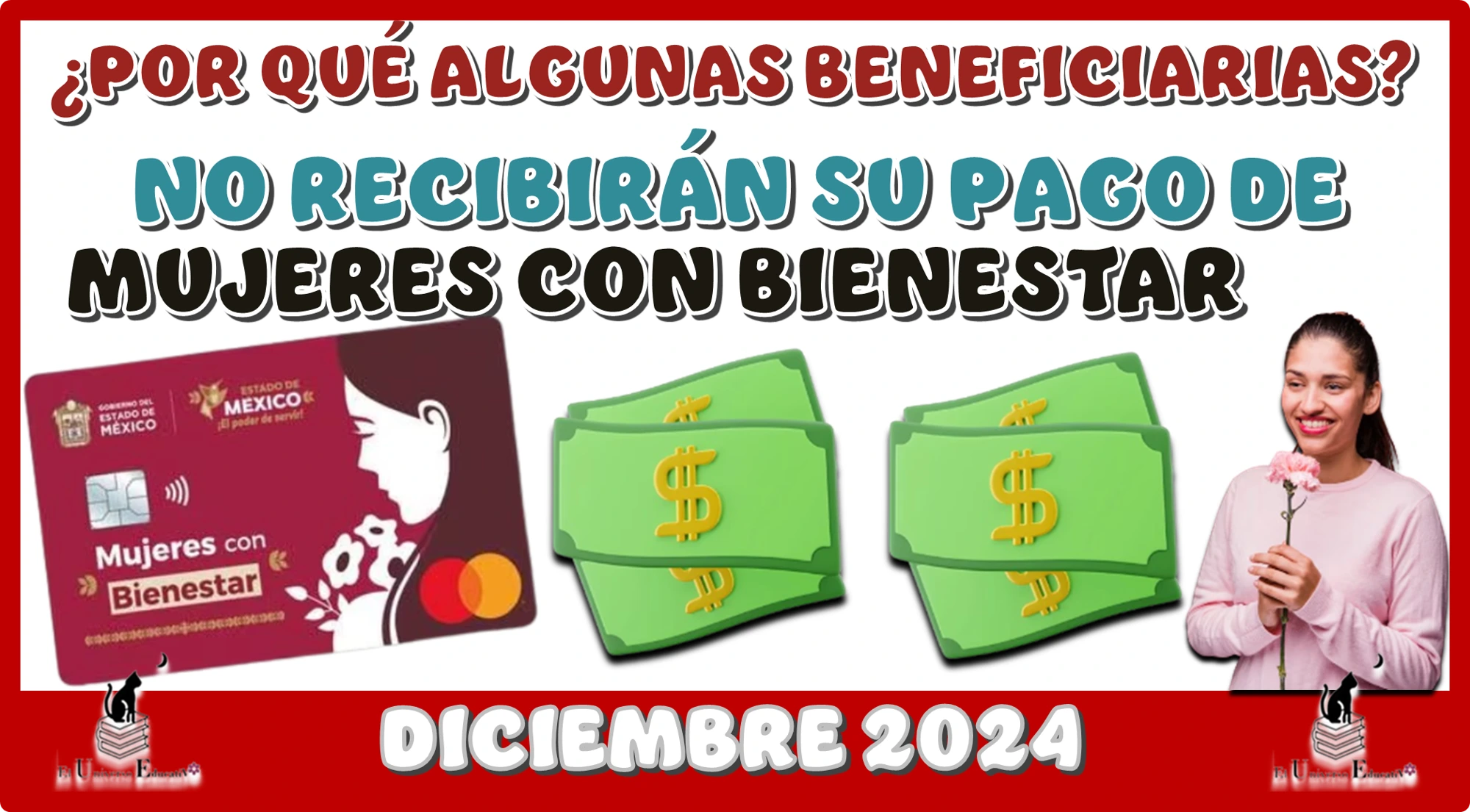 ¿POR QUÉ ALGUNAS BENEFICIARIAS NO RECIBIRÁN SU PAGO DE MUJERES CON BIENESTAR? | DICIEMBRE 2024 